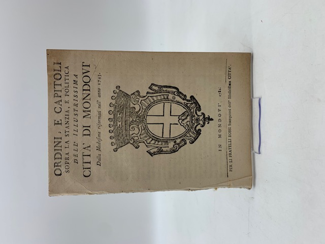 Ordini e capitoli sopra la stanzia e politica dell'illustrissima città di Mondovì dalla medesima riformati nell'anno 1743